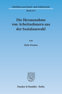 Die Herausnahme von Arbeitnehmern aus der Sozialauswahl