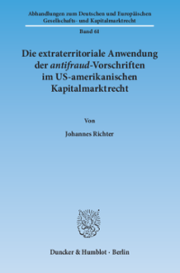 Die extraterritoriale Anwendung der antifraud-Vorschriften im US-amerikanischen Kapitalmarktrecht