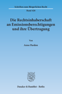 Die Rechtsinhaberschaft an Emissionsberechtigungen und ihre Übertragung