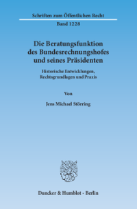 Die Beratungsfunktion des Bundesrechnungshofes und seines Präsidenten