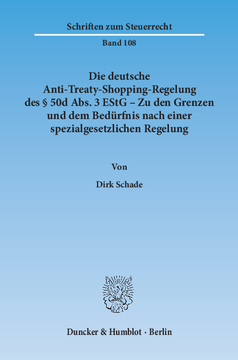 Die deutsche Anti-Treaty-Shopping-Regelung des § 50d Abs. 3 EStG – Zu den Grenzen und dem Bedürfnis nach einer spezialgesetzlichen Regelung