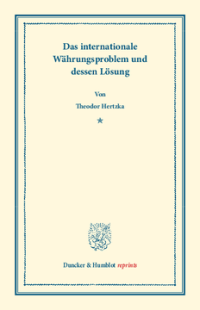 Das internationale Währungsproblem und dessen Lösung