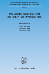 Das Selbstbestimmungsrecht der Völker – eine Problemschau