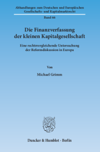 Die Finanzverfassung der kleinen Kapitalgesellschaft