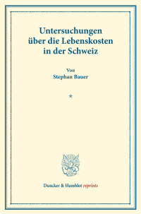 Untersuchungen über die Lebenskosten in der Schweiz