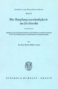 Die Empfangszuständigkeit im Zivilrecht