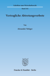 Vertragliche Abtretungsverbote