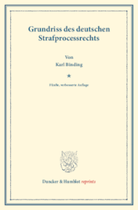 Grundriss des deutschen Strafprocessrechts