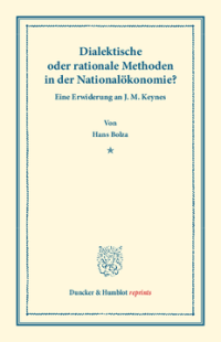 Dialektische oder rationale Methoden in der Nationalökonomie