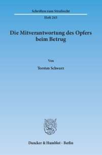 Die Mitverantwortung des Opfers beim Betrug
