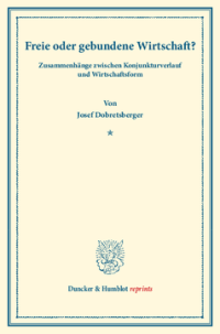 Freie oder gebundene Wirtschaft?