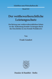 Der wettbewerbsrechtliche Leistungsschutz