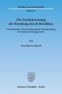 Die Zurückweisung der Berufung durch Beschluss
