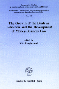 The Growth of the Bank as Institution and the Development of Money-Business Law