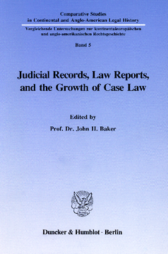 Judicial Records, Law Reports, and the Growth of Case Law Judicial Records, Law Reports, and the Growth of Case Law