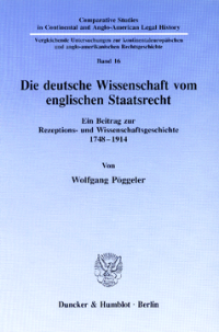 Die deutsche Wissenschaft vom englischen Staatsrecht