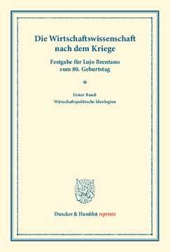 Die Wirtschaftswissenschaft nach dem Kriege Die Wirtschaftswissenschaft nach dem Kriege
