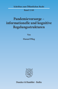 Pandemievorsorge – informationelle und kognitive Regelungsstrukturen