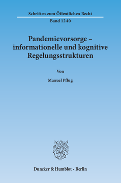 Pandemievorsorge – informationelle und kognitive Regelungsstrukturen Pandemievorsorge – informationelle und kognitive Regelungsstrukturen
