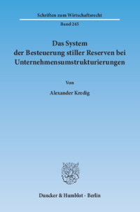 Das System der Besteuerung stiller Reserven bei Unternehmensumstrukturierungen