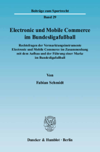 Electronic und Mobile Commerce im Bundesligafußball