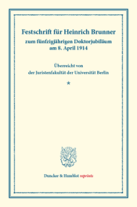 Festschrift für Heinrich Brunner