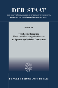 Verabschiedung und Wiederentdeckung des Staates im Spannungsfeld der Disziplinen