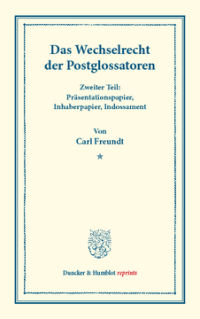Das Wechselrecht der Postglossatoren