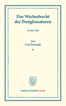 Das Wechselrecht der Postglossatoren Das Wechselrecht der Postglossatoren