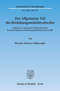 Der Allgemeine Teil des Betäubungsmittelstrafrechts