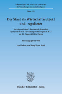 Der Staat als Wirtschaftssubjekt und -regulierer