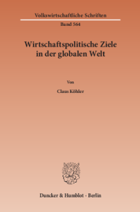 Wirtschaftspolitische Ziele in der globalen Welt