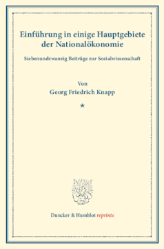 Einführung in einige Hauptgebiete der Nationalökonomie