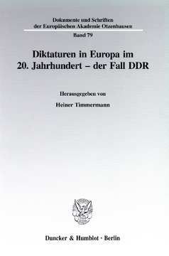 Diktaturen in Europa im 20. Jahrhundert - der Fall DDR