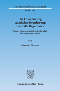 Die Finanzierung staatlicher Regulierung durch die Regulierten