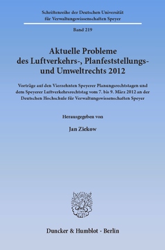 Aktuelle Probleme des Luftverkehrs-, Planfeststellungs- und Umweltrechts 2012