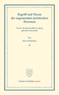 Begriff und Wesen der sogenannten juristischen Personen