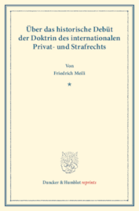 Über das historische Debüt der Doktrin des internationalen Privat- und Strafrechts