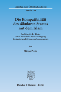 Die Kompatibilität des säkularen Staates mit dem Islam