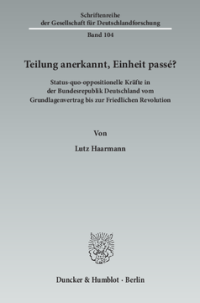 Teilung anerkannt, Einheit passé?