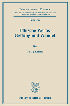 Ethische Werte: Geltung und Wandel Ethische Werte: Geltung und Wandel