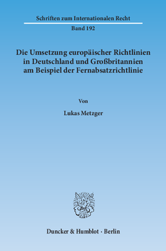 Die Umsetzung europäischer Richtlinien in Deutschland und Großbritannien am Beispiel der Fernabsatzrichtlinie