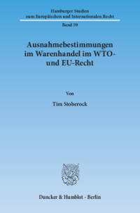 Ausnahmebestimmungen im Warenhandel im WTO- und EU-Recht