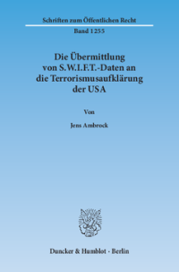 Die Übermittlung von S.W.I.F.T.-Daten an die Terrorismusaufklärung der USA