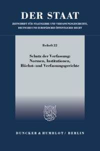 Schutz der Verfassung: Normen, Institutionen, Höchst- und Verfassungsgerichte