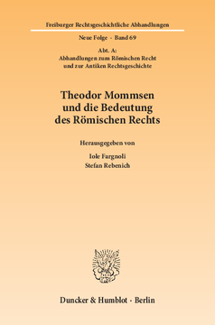 Theodor Mommsen und die Bedeutung des Römischen Rechts