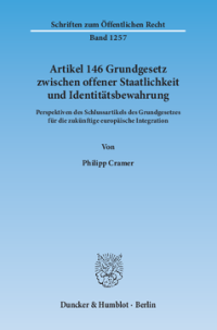 Artikel 146 Grundgesetz zwischen offener Staatlichkeit und Identitätsbewahrung