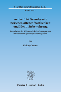 Artikel 146 Grundgesetz zwischen offener Staatlichkeit und Identitätsbewahrung