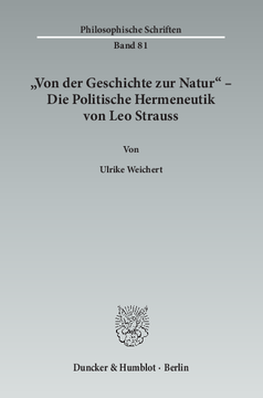 »Von der Geschichte zur Natur« – Die Politische Hermeneutik von Leo Strauss