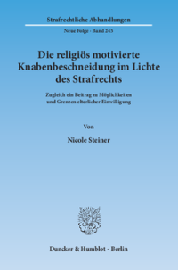Die religiös motivierte Knabenbeschneidung im Lichte des Strafrechts